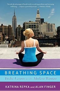 Breathing Space: Twelve Lessons for the Modern Woman