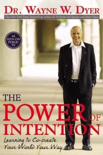 Nonfiction Book Review The Power Of Intention Learning To Co