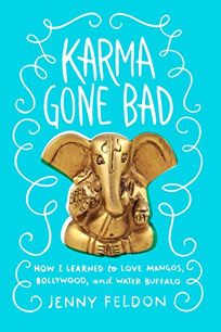 Karma Gone Bad: How I Learned to Love Mangos