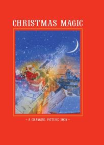 Christmas Magic: A Changing Picture Book