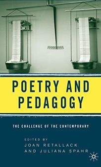 Poetry & Pedagogy: The Challenge of the Contemporary