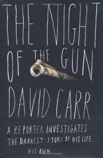 The Night of the Gun: A Reporter Investigates the Darkest Story of His Life. His Own