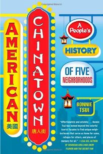 American Chinatown: A Peoples History of Five Neighborhoods