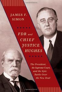 FDR and Chief Justice Hughes: The President
