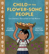 Child of the Flower-Song People: Luz Jiménez