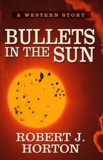 Bullets in the Sun