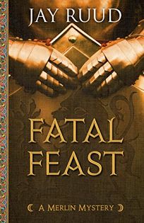 Fatal Feast: A Merlin Mystery
