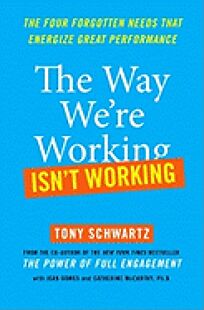 The Way Were Working Isnt Working The Four Forgotten Needs That
Energize Great Performance Epub-Ebook