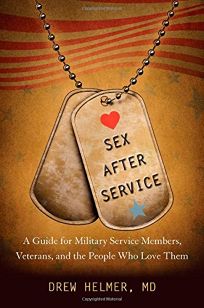 Sex After Service: A Guide for Military Service Members