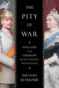 The Pity of War: England and Germany: Bitter Friends