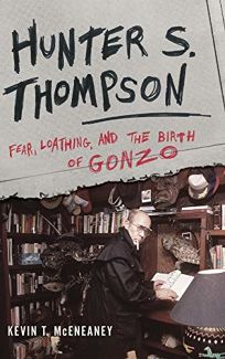 Hunter S. Thompson: Fear