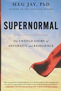 Supernormal: The Untold Story of Resilience 
