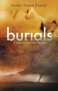 Burials: A Faye Longchamps Mystery