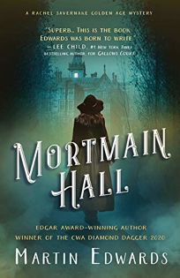 Mortmain Hall: A Rachel Savernake Golden Age Mystery