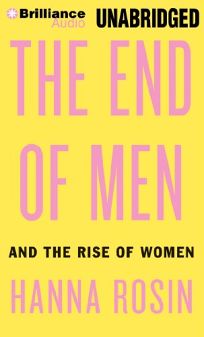 The End of Men: And The Rise of Women