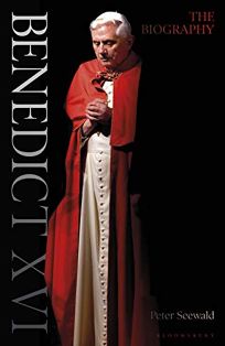 Benedict XVI: A Life: Volume One: Youth in Nazi Germany to the Second Vatican Council 1927-1965