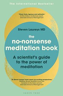 The No-Nonsense Meditation Book: A Neurologist’s Guide to the Power of Meditation