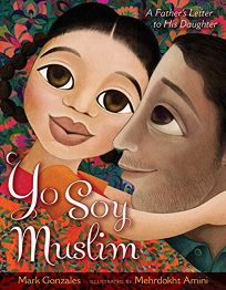 Yo Soy Muslim: A Father’s Letter to His Daughter