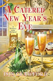 A Catered New Year’s Eve: A Mystery with Recipes
