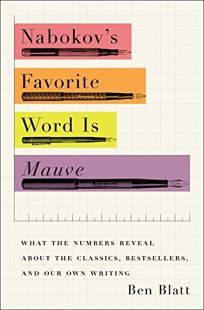 Nabokov’s Favorite Word Is Mauve: And Other Experiments in Literature 
