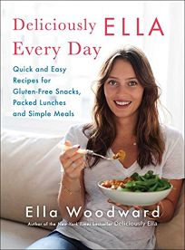 Deliciously Ella Every Day: Quick and Easy Recipes for Gluten-Free Snacks