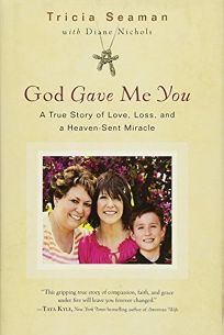 God Gave Me You: A True Story of Love