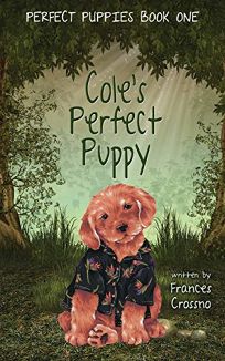 Cole’s Perfect Puppy