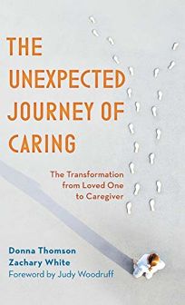 The Unexpected Journey of Caring: Transformation from the Loved One to Caregiver