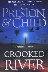 Crooked River: A Pendergast Novel