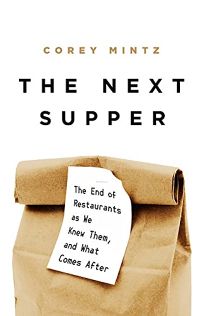 The Next Supper: The End of Restaurants as We Knew Them