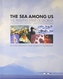 The Sea Among Us: The Amazing Strait of Georgia