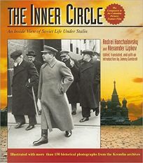 The Inner Circle: An Inside View of Soviet Life Under Stalin-A Pictorial History