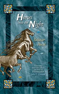 Image result for Baltasar Porcel, Horses into the Night