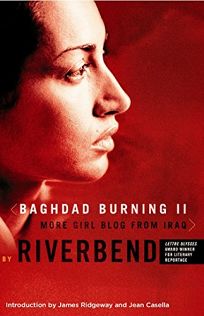 Baghdad Burning II: More Girl Blog from Iraq