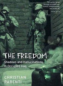 THE FREEDOM: Shadows and Hallucinations in Occupied Iraq