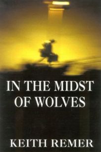 IN THE MIDST OF WOLVES