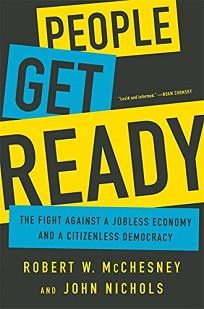 People Get Ready: The Fight Against a Jobless Economy and a Citizenless Democracy