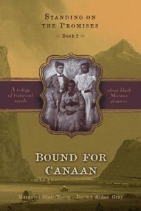 BOUND FOR CANAAN: Standing on the Promises