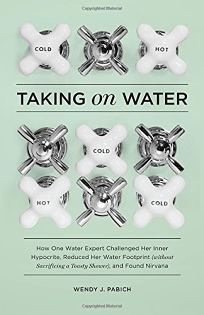 Taking on Water: How One Water Expert Challenged Her Inner Hypocrite