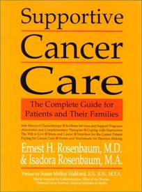 SUPPORTIVE CANCER CARE: The Complete Guide for Patients and Their Families