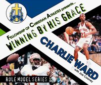 Charlie Ward: Winning by His Grace