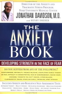 THE ANXIETY BOOK: Developing Strength in the Face of Fear