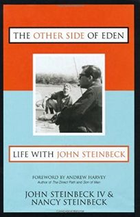 The Other Side of Eden: Life with John Steinbeck