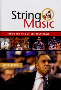 STRING MUSIC: Inside the Rise of SEC Basketball