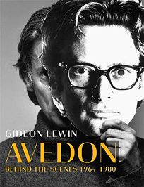 Avedon: Behind the Scenes 1964–1980