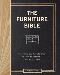 The Furniture Bible: Everything You Need to Know to Identify