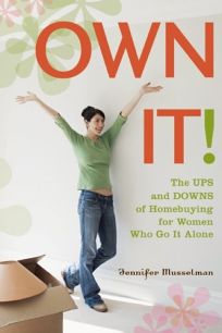 Own It! The Ups and Downs of Homebuying for Women Who Go It Alone