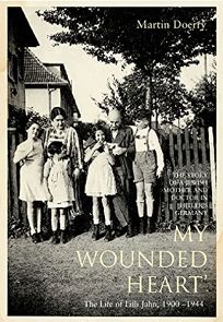 MY WOUNDED HEART: The Life of Lilli Jahn