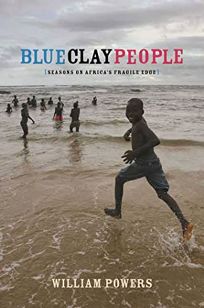 BLUE CLAY PEOPLE:  on Africas Fragile Edge