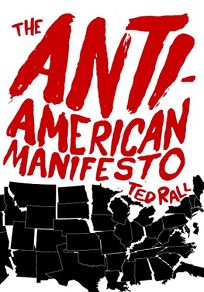 The Anti-American Manifesto